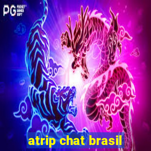 atrip chat brasil